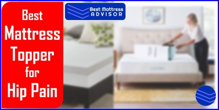 Mattress Topper for Hip Pain