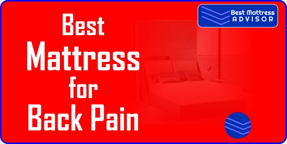 Mattresses for Back Pain