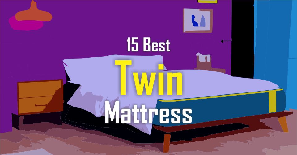 Best Twin Mattress