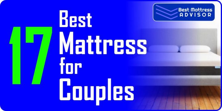 17 Best Mattress for Couples in 2021