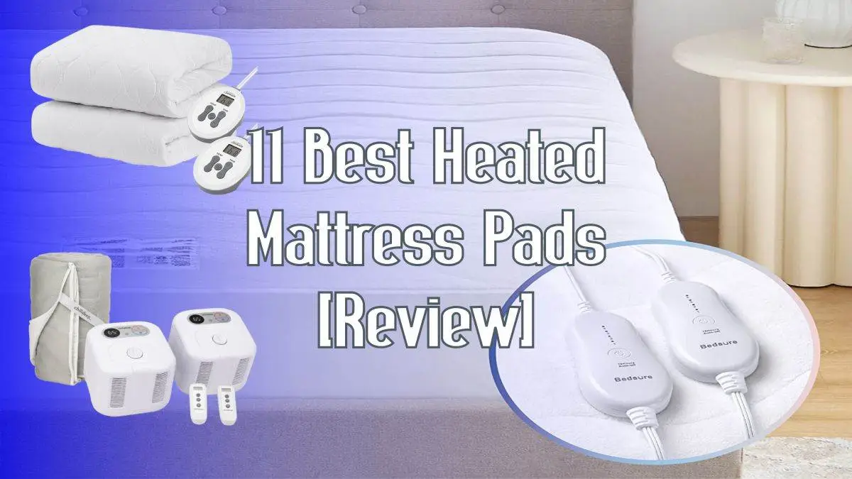 11 Best Heated Mattress Pad [2023 Review]