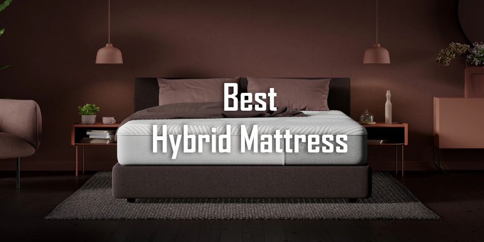 Best Hybrid Mattress