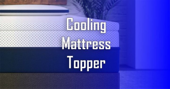 Best Colling Mattress Topper