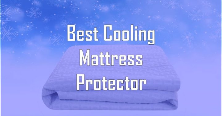 Best Cooling Mattress Protector