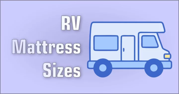 RV Mattress Sizes 2023