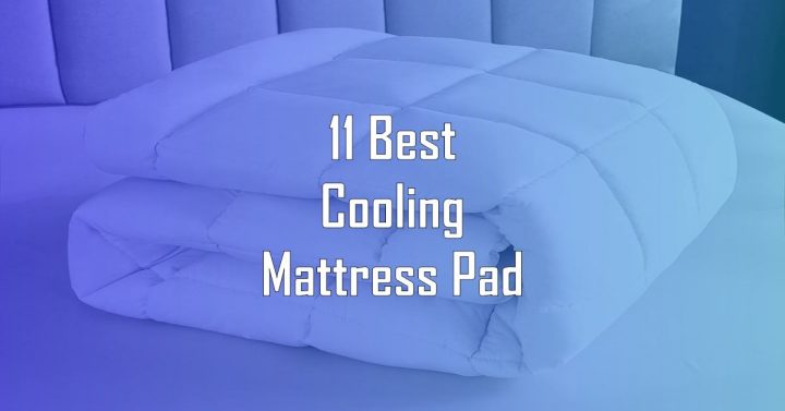 Best Cooling Mattress Pad