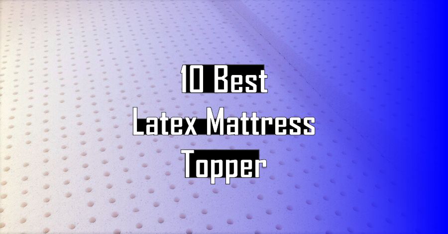 Best Latex Mattress Topper
