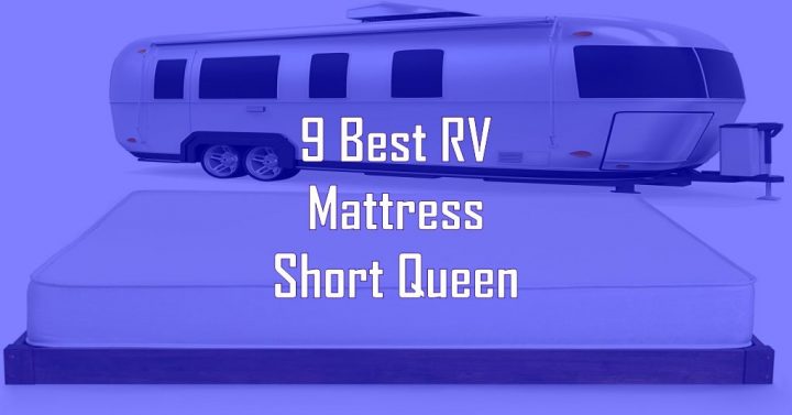Best RV Mattress Short Queen