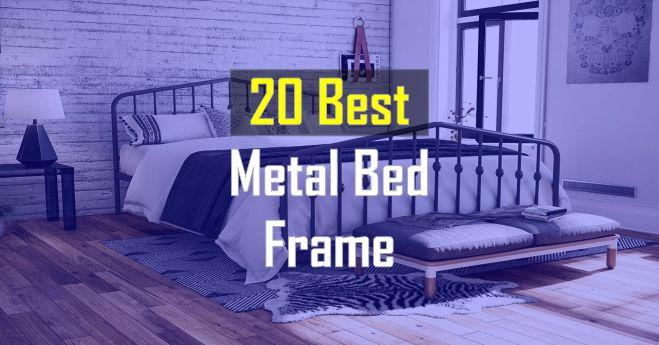 Best Metal Bed Frame