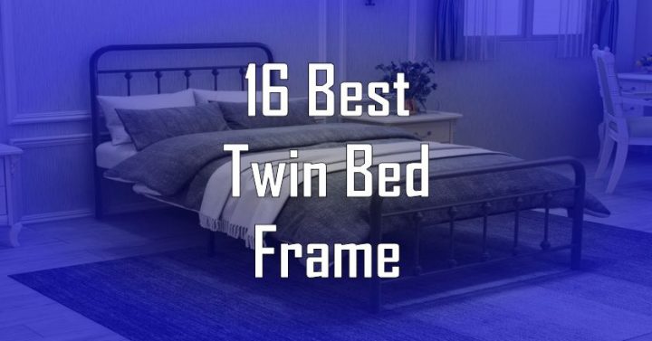 Best Twin Bed Frame