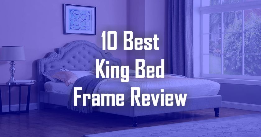 Best King Bed Frame