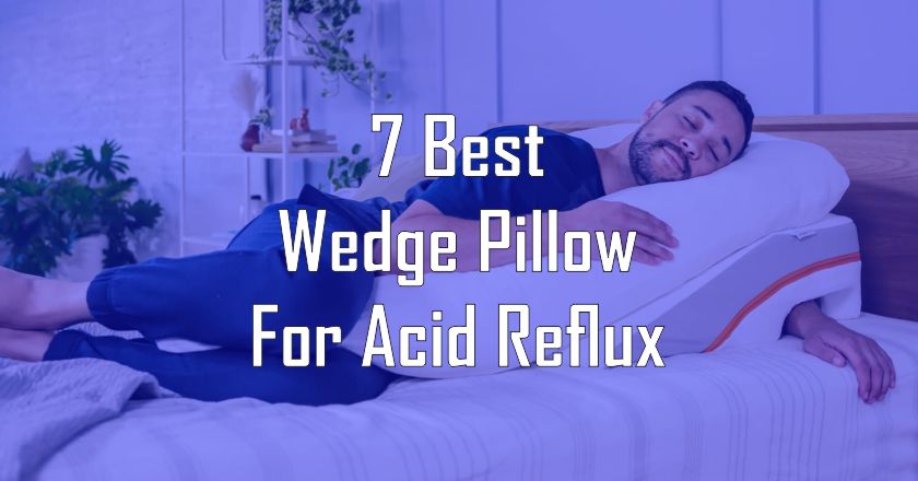 Best Wedge Pillow for Acid Reflux