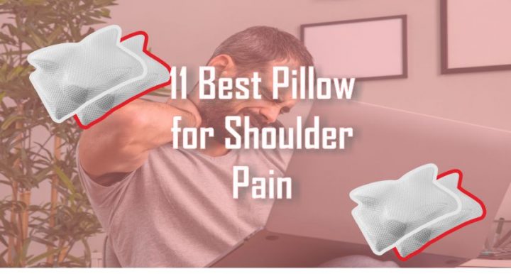 Best Pillow for Shoulder Pain