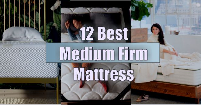 Best Medium Firm Mattress