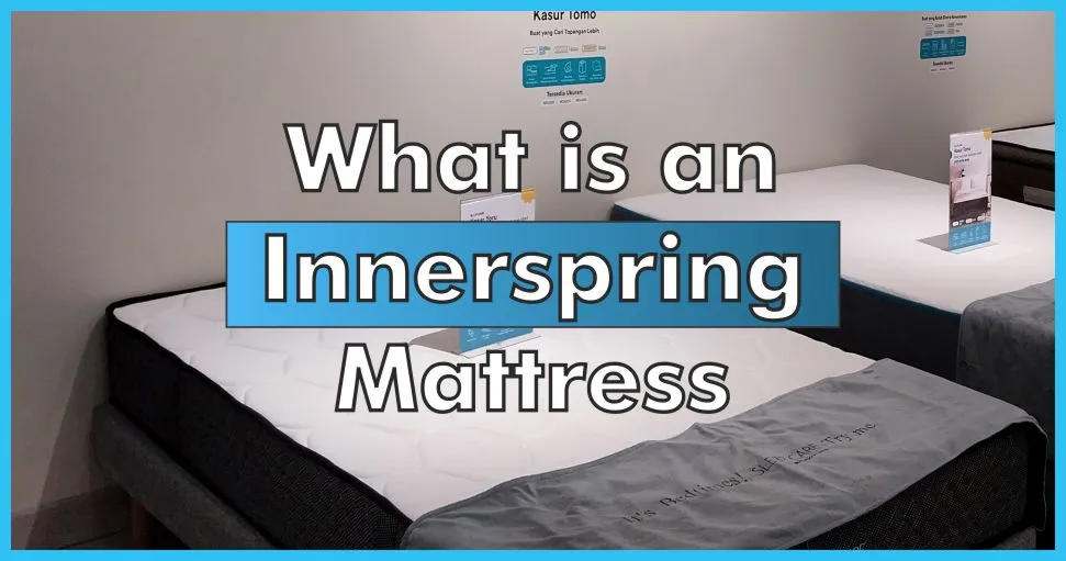 What is an Innerspring Mattress