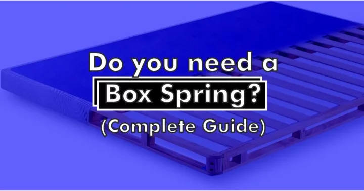 Do you Need a Box Spring