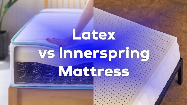 Latex vs Innerspring Mattress