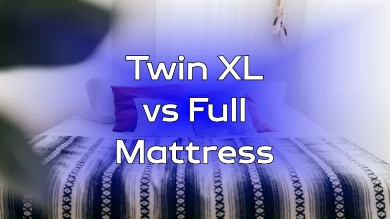 Twin XL vs Full Mattress